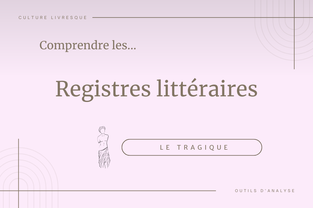 Le registre tragique en quelques points